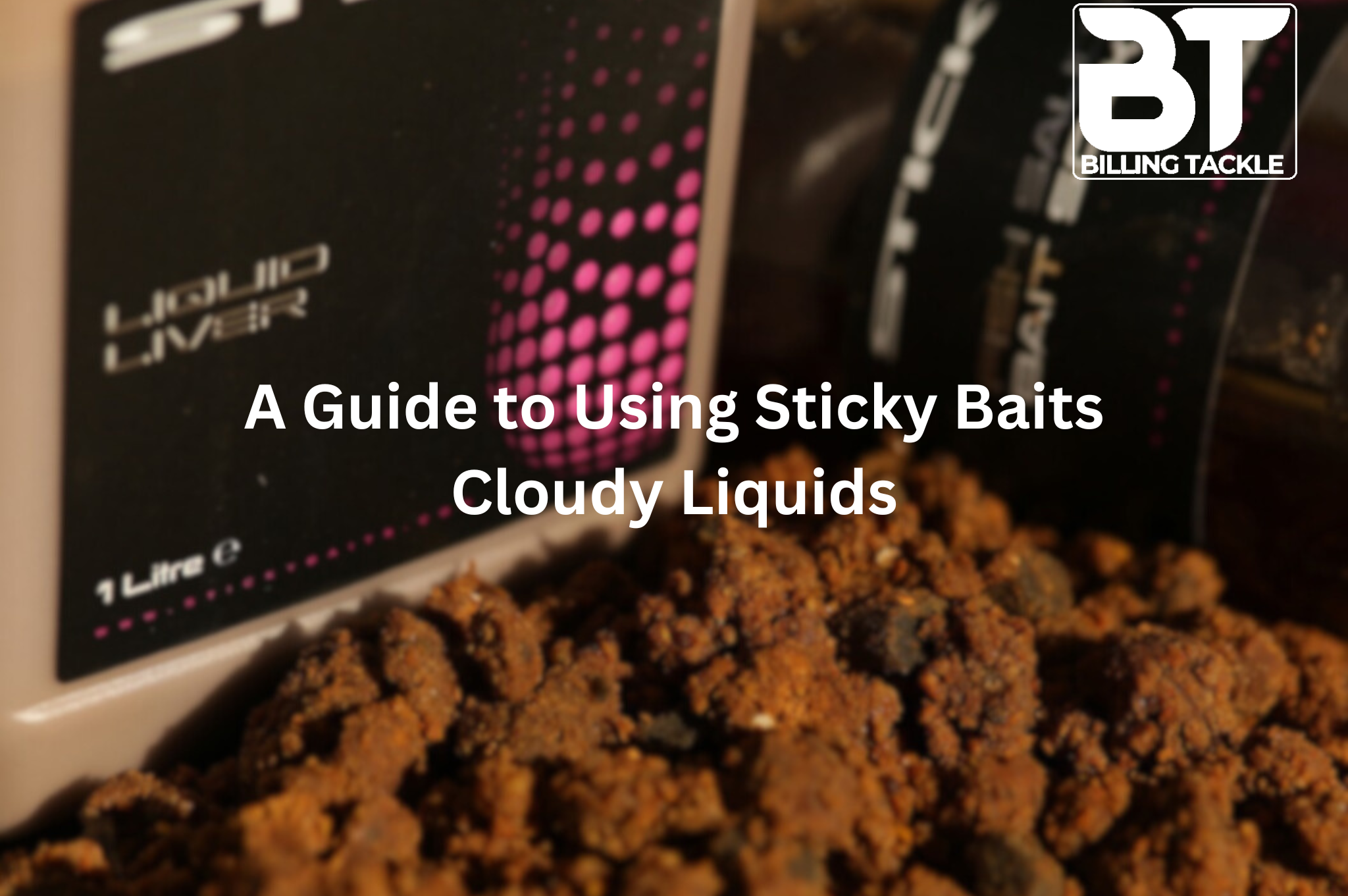 A Guide to Using Sticky Baits Cloudy Liquids