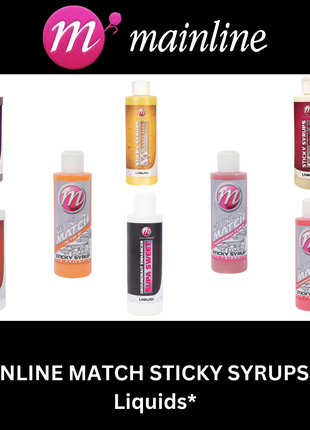 MAINLINE MATCH STICKY SYRUPS *All Liquids*