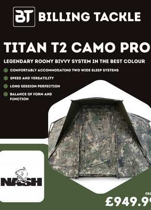 Nash Titan T2 Camo Pro Bivvy | Premium Bivvy, Premium Perks from £949.99