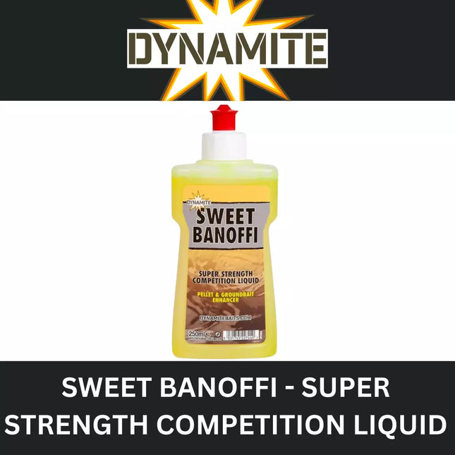 DYNAMITE SWEET BANOFFI - LIQUID PELLET & GROUNDBAIT ENHANCER