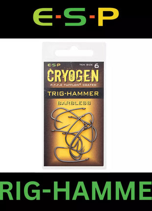 ESP CRYOGEN TRIG-HAMMER BARBLESS SIZE 4 / 5 / 6 / 8