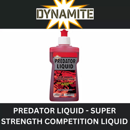 DYNAMITE PREDATOR- LIQUID PELLET & GROUNDBAIT ENHANCER